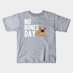 No Bones Day Kids T-Shirt